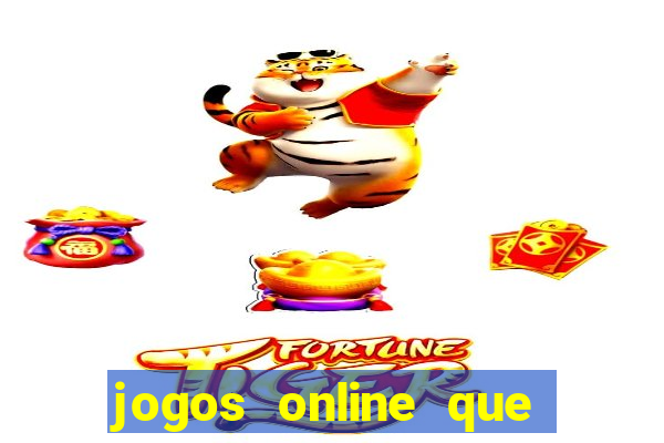 jogos online que estao pagando