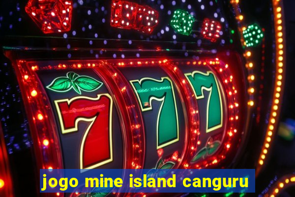 jogo mine island canguru