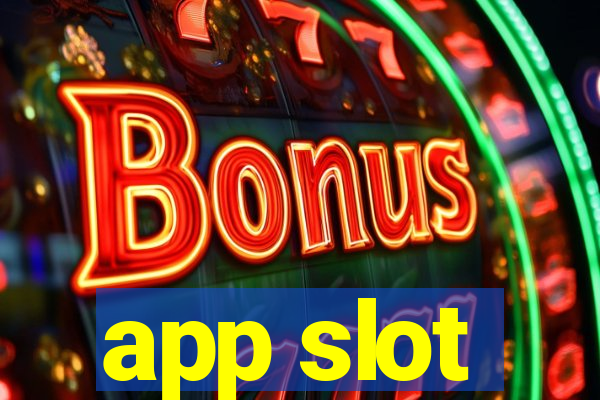 app slot