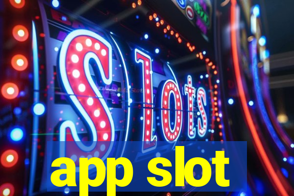 app slot