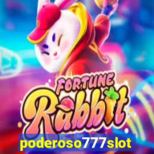 poderoso777slot