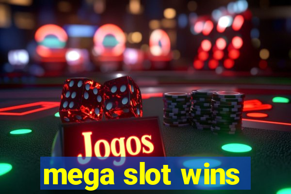 mega slot wins