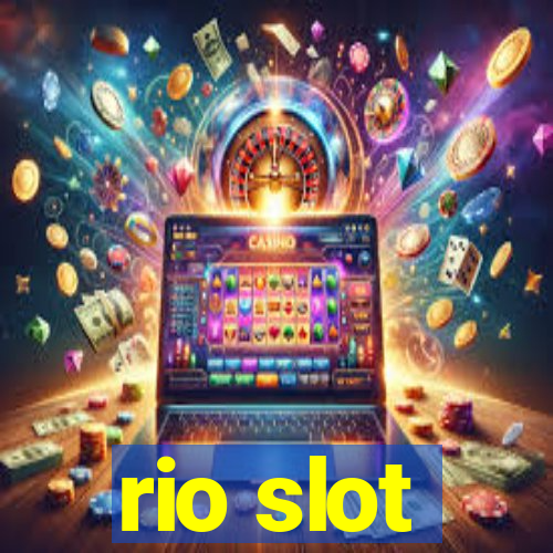 rio slot