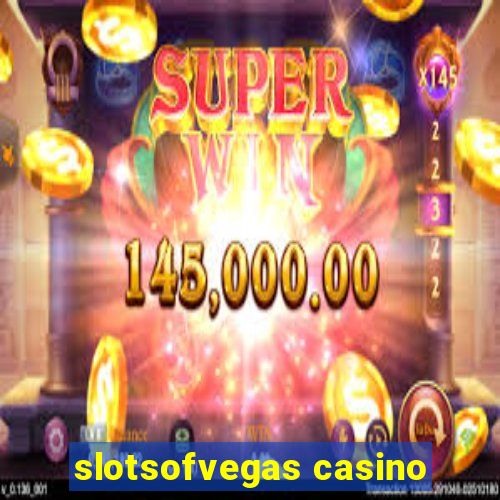 slotsofvegas casino