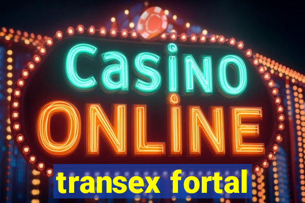 transex fortal