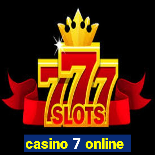 casino 7 online