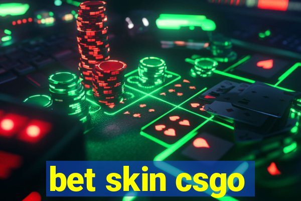 bet skin csgo