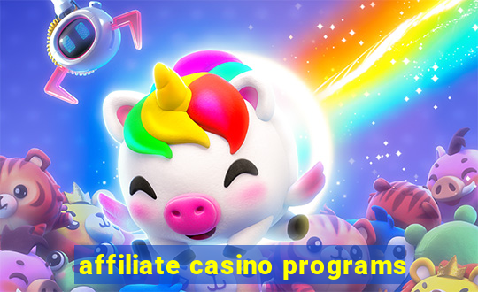 affiliate casino programs