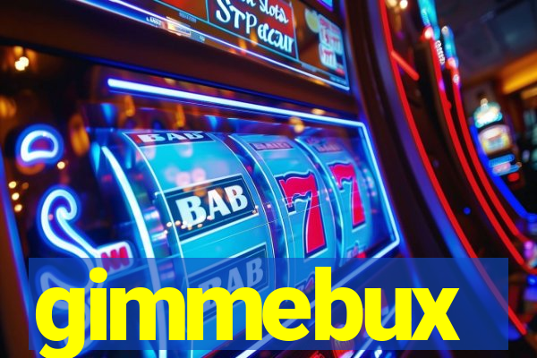 gimmebux