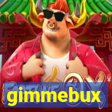 gimmebux