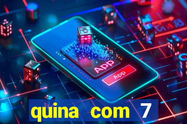 quina com 7 dezenas valor