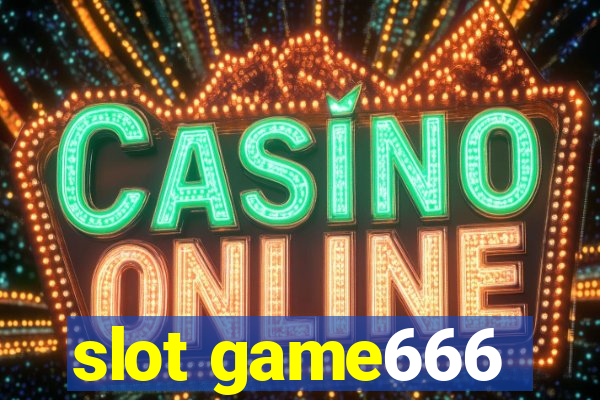 slot game666