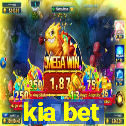 kia bet