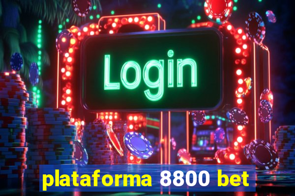 plataforma 8800 bet