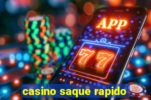 casino saque rapido