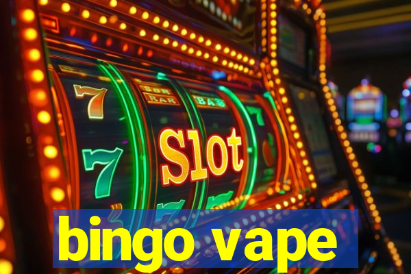 bingo vape