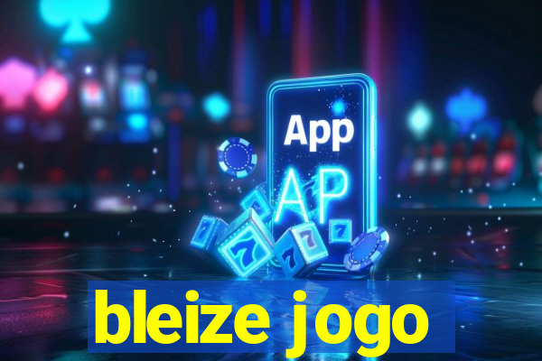 bleize jogo