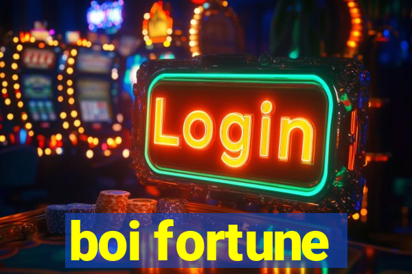 boi fortune