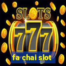 fa chai slot