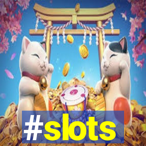 #slots