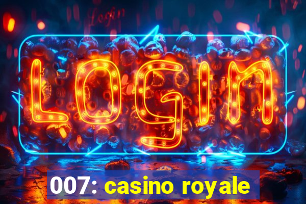 007: casino royale