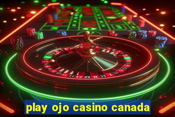 play ojo casino canada