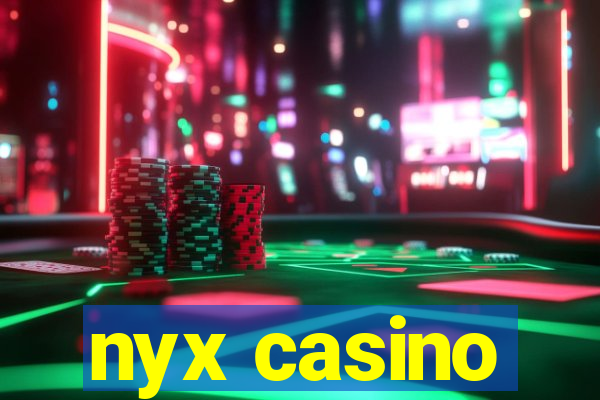 nyx casino