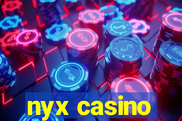 nyx casino