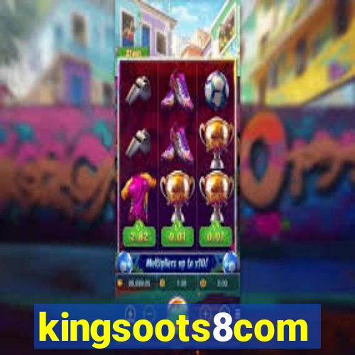 kingsoots8com