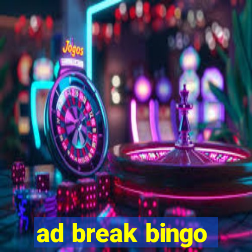 ad break bingo