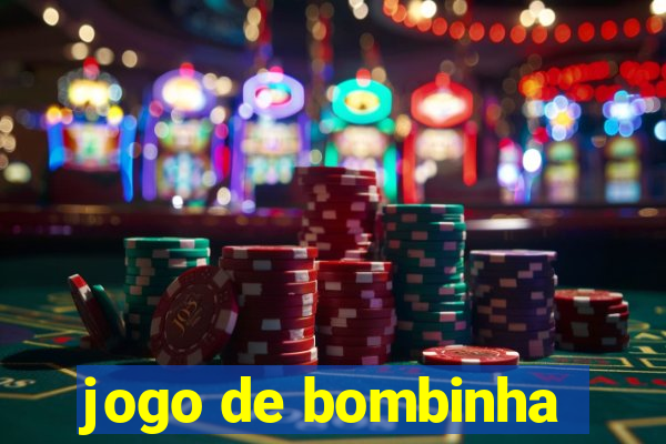 jogo de bombinha