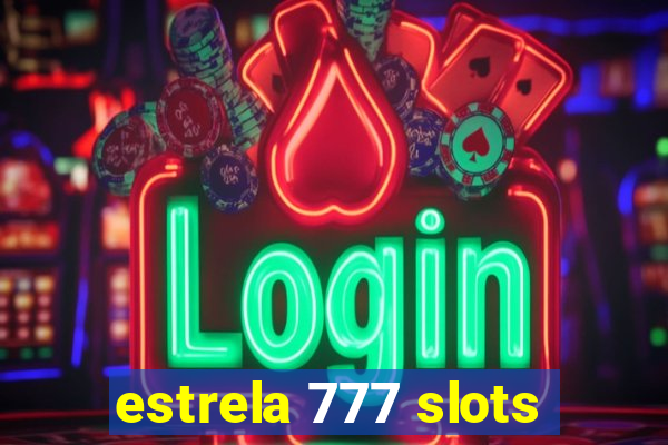 estrela 777 slots