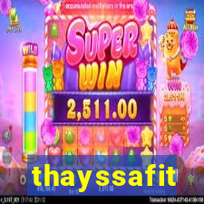 thayssafit