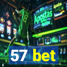 57 bet