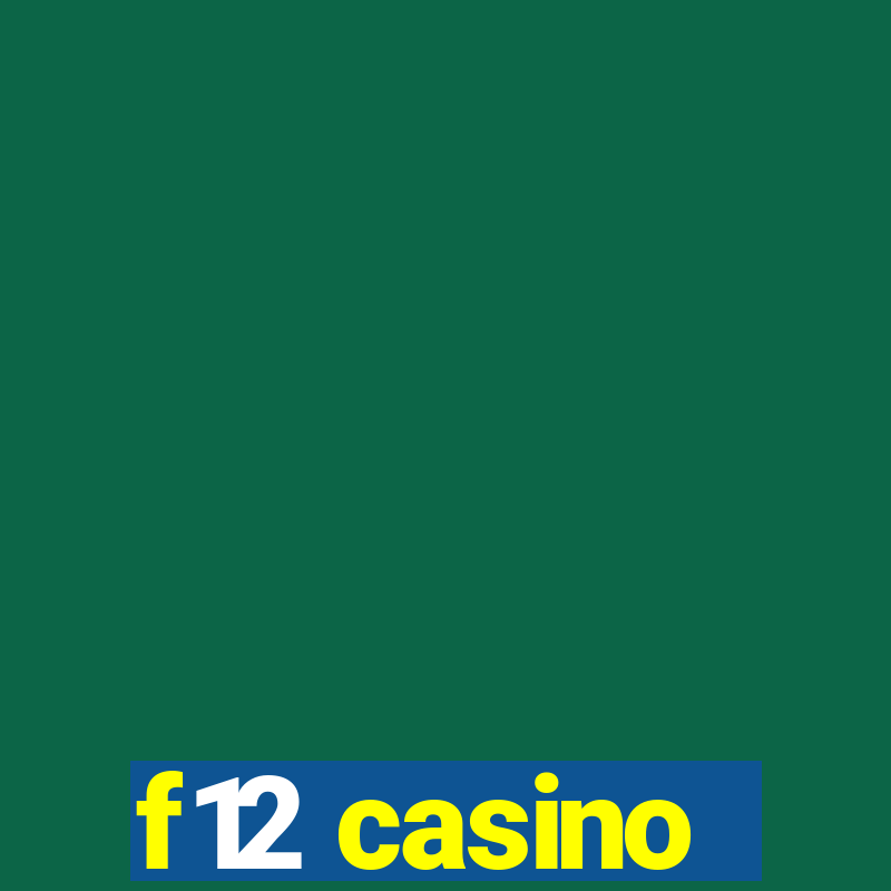 f12 casino