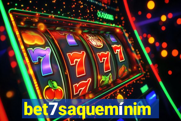 bet7saquemínimo