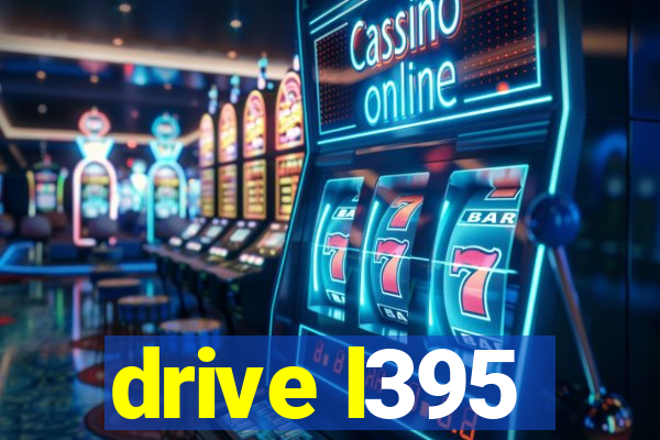 drive l395