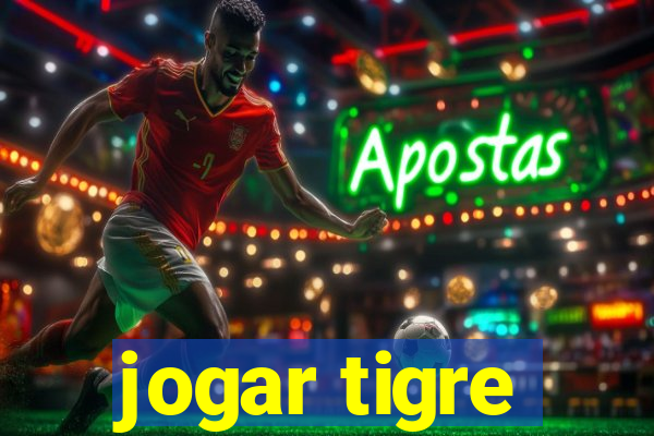 jogar tigre