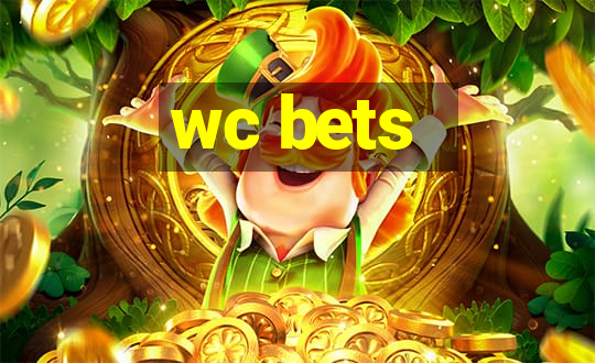 wc bets