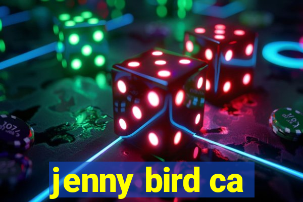 jenny bird ca