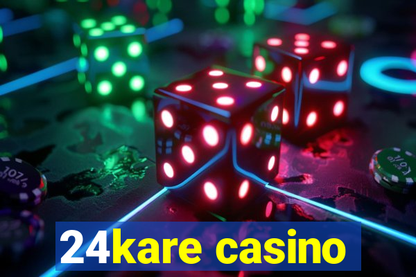 24kare casino