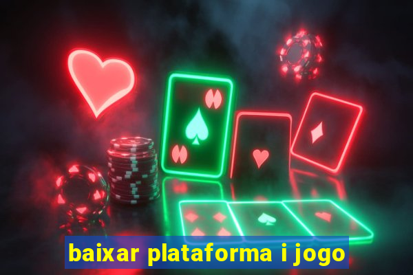 baixar plataforma i jogo