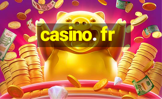 casino. fr