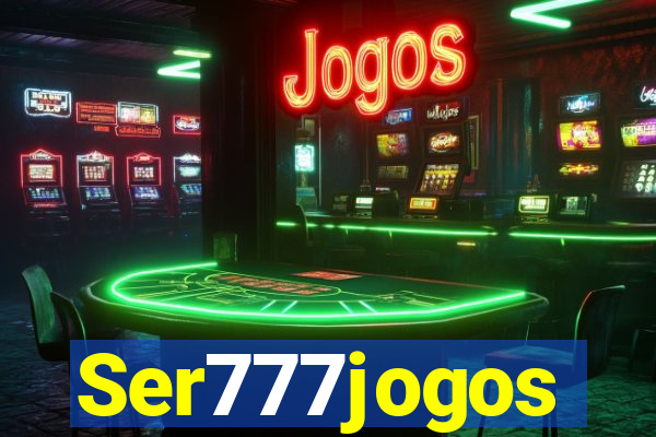 Ser777jogos