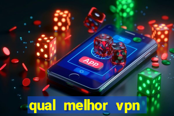 qual melhor vpn para jogos