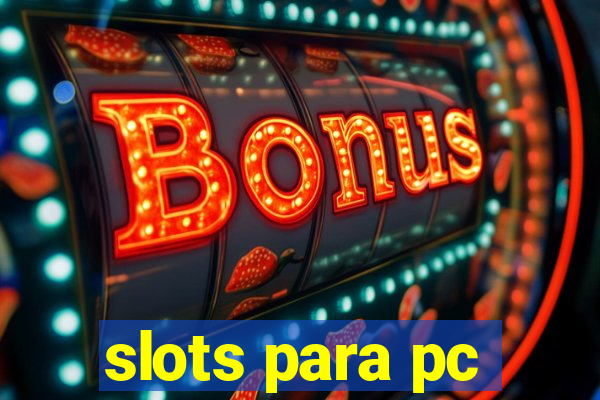 slots para pc