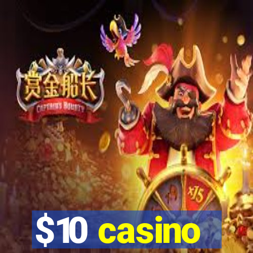 $10 casino