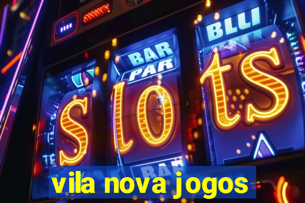 vila nova jogos