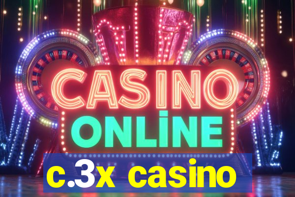 c.3x casino