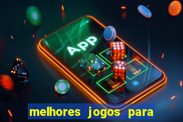 melhores jogos para ganhar dinheiro